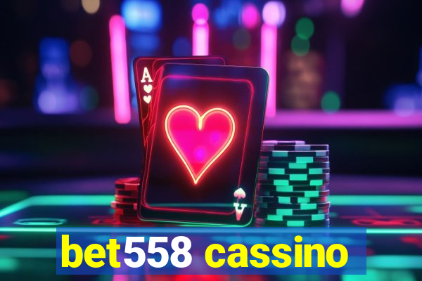 bet558 cassino